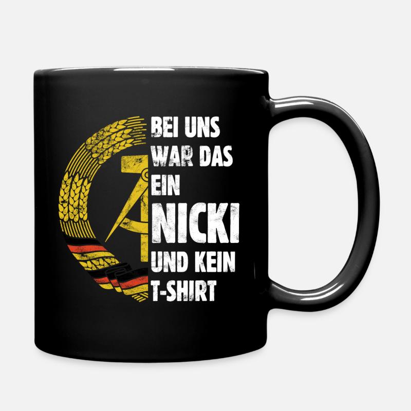 DDR Nicki, Osten, Ossi Spruch, Geschenk - Tasse einfarbig - Schwarz
