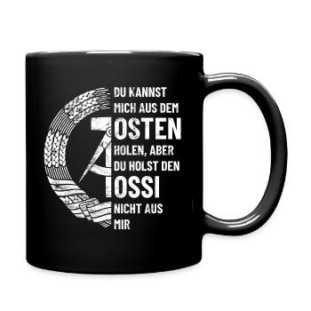 DDR Osten, Ossi Spruch Geschenk - Tasse einfarbig - Schwarz - Rechts