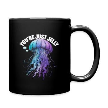 Du bist Just Jelly T-Shirt - Tasse einfarbig - Schwarz - Rechts