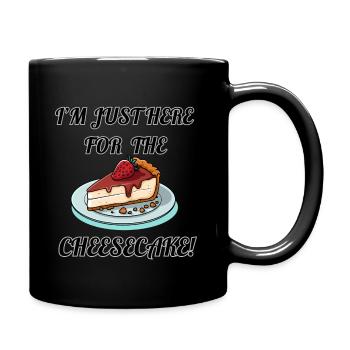 I'm just here for the cheesecake - funny design - Full Colour Mug - black - Right