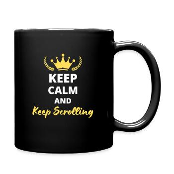 "Bleib ruhig und scrolle weiter" - Screen Addict - Tasse einfarbig - Schwarz - Rechts