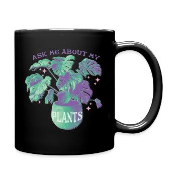 Ask Me About My Plants - Tasse einfarbig - Schwarz - Rechts