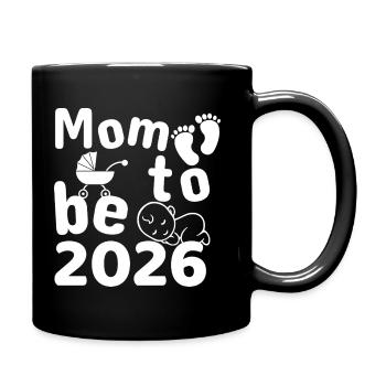 Mom To Be 2026 Pregnancy - Full Colour Mug - black - Right