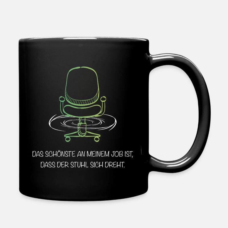 Bürohumor – Das Beste an meinem Job? Der Drehstuhl - Tasse einfarbig - Schwarz