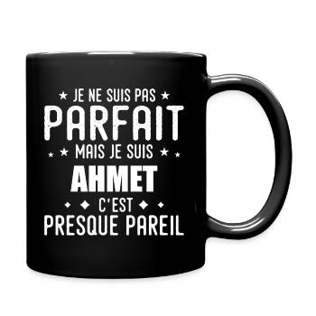 Ahmet : authentique, imparfait, top, perfection - Mug uni - noir - Droite