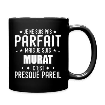 Murat : authentique, imparfait, top, perfection - Mug uni - noir - Droite
