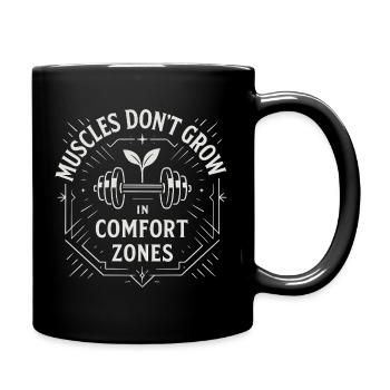 Muscles Don't Grow in Comfort Zones - Full Colour Mug - black - Right