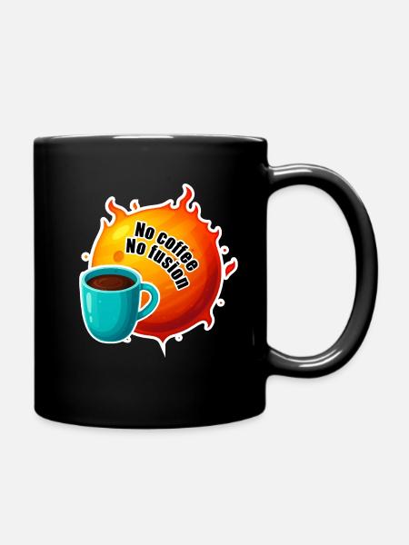 Sun No Coffee No Fusion - Full Colour Mug - black