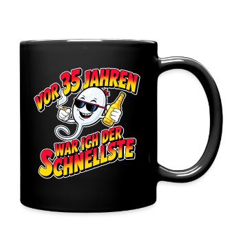 Vor 35 Jahren war ich der Schnellste – Lustiger Sp - Tasse einfarbig - Schwarz - Rechts