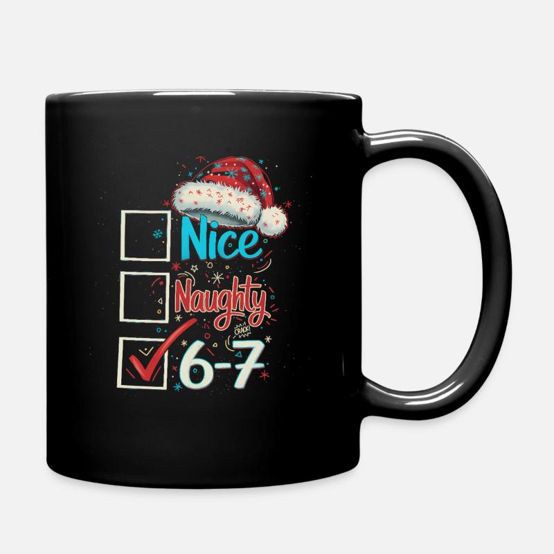 Nice Naughty 6 7 Weihnachten - Tasse einfarbig - Schwarz