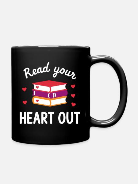 Read Your Heart Out Book Lover - Tasse einfarbig - Schwarz
