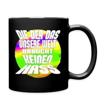 Kein Hass – Unsere Welt braucht Liebe - Tasse einfarbig - Schwarz - Rechts