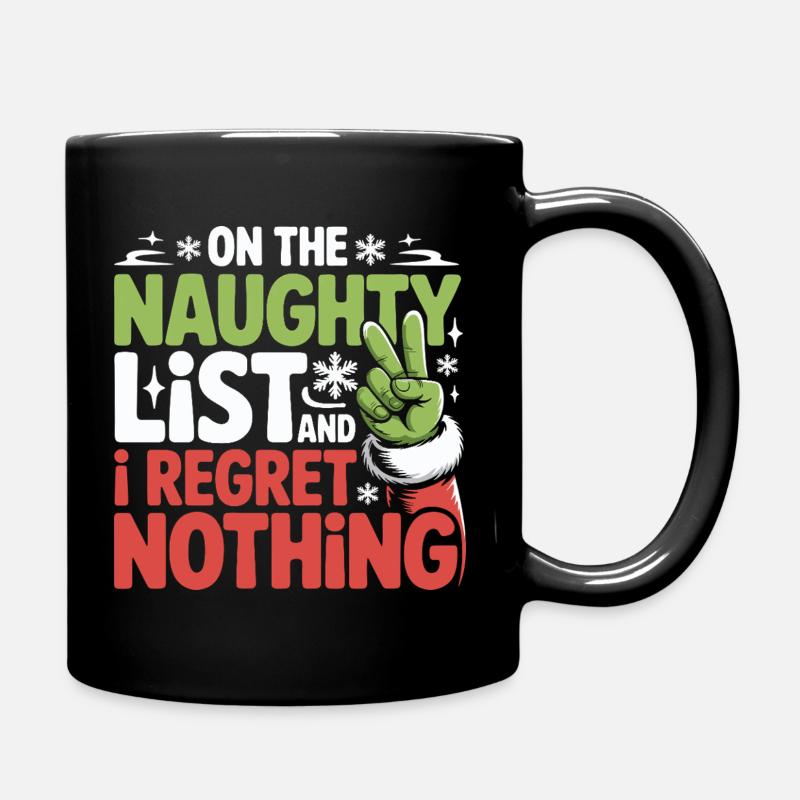 Funny Naughty List Regret Nothing Christmas - Full Colour Mug - black