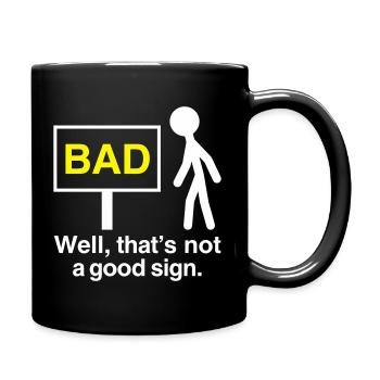 Well, That's Not A Good Sign Stick Figure Graphic - Full Colour Mug - black - Right
