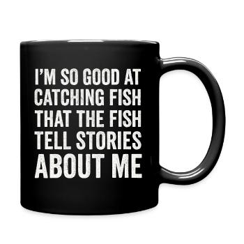I'm So Good At Catching Fish Angler Saying Fishing - Full Colour Mug - black - Right