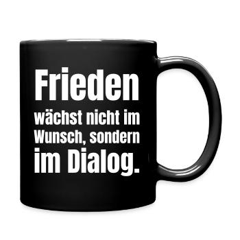 Dialog für Frieden Zitat Design - Tasse einfarbig - Schwarz - Rechts