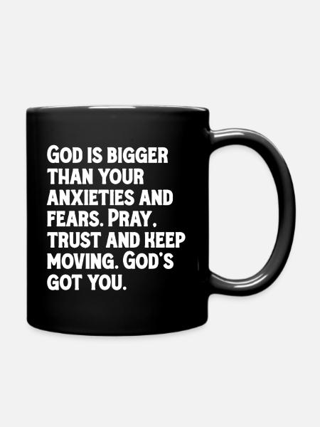 Dieu est plus grand que tes angoisses et tes peurs. - Mug uni - noir