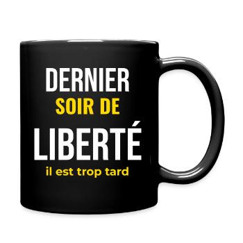 Dernier Soir de Liberté — EVG Humour - Mug uni - noir - Droite