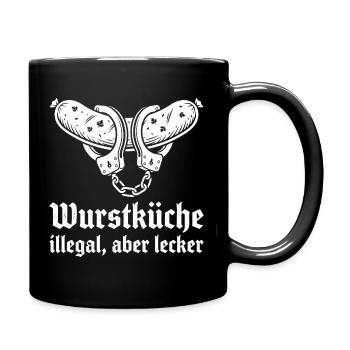 Wurstküche illegal aber lecker. - Tasse einfarbig - Schwarz - Rechts