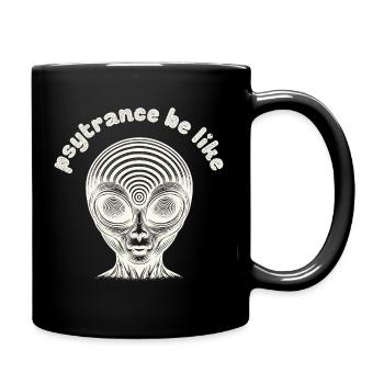 Psytrance ist wie - Psy Trance Humor Rave-Musik - Tasse einfarbig - Schwarz - Rechts