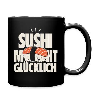 Sushi Macht Glücklich Kawaii Design - Tasse einfarbig - Schwarz - Rechts