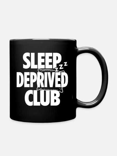 Sleep Deprived Club - Tasse einfarbig - Schwarz