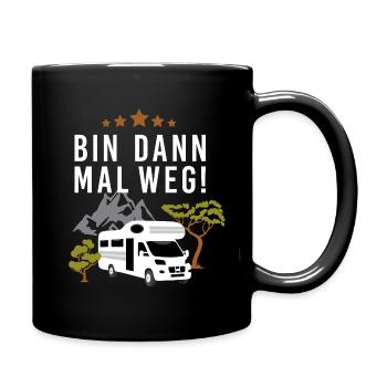Bin dann mal weg! Mit dem Wohnmobil beim Camping - Tasse einfarbig - Schwarz - Rechts