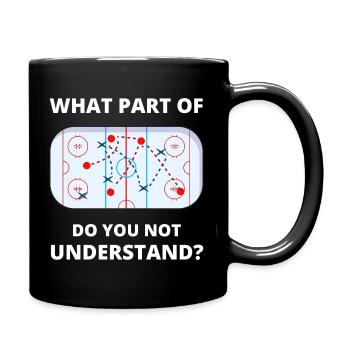 Welcher Teil von Don't You Understand Hockey Funny Gift - Tasse einfarbig - Schwarz - Rechts