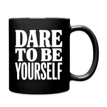 Dare To Be Yourself - Full Colour Mug - black - Right