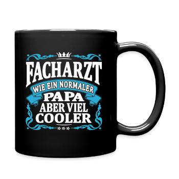 Facharzt papa aber viel cooler - Tasse einfarbig - Schwarz - Rechts