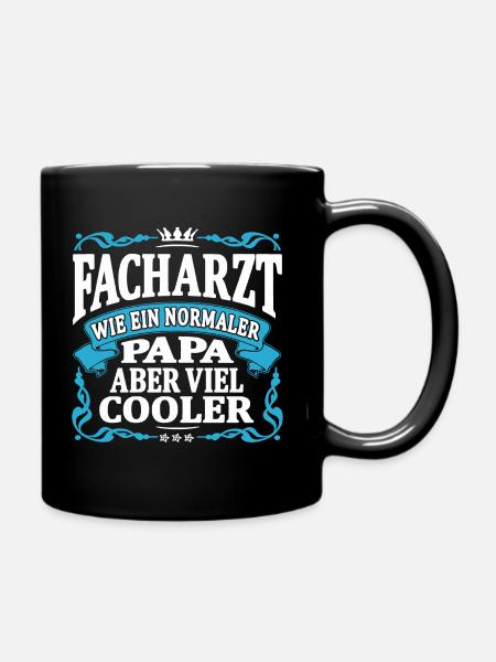 Facharzt papa aber viel cooler - Tasse einfarbig - Schwarz