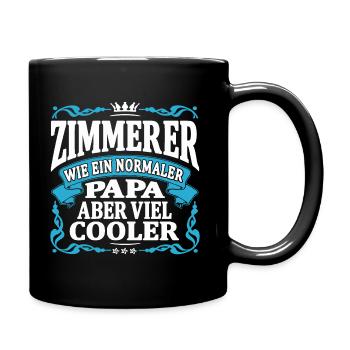 Zimmerer papa aber viel cooler - Tasse einfarbig - Schwarz - Rechts