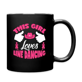This Girl Loves Line Dancing Geschenk - Tasse einfarbig - Schwarz - Rechts