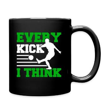 Every Kick I think - Footgolf Soccergolf Fußball - Tasse einfarbig - Schwarz - Rechts