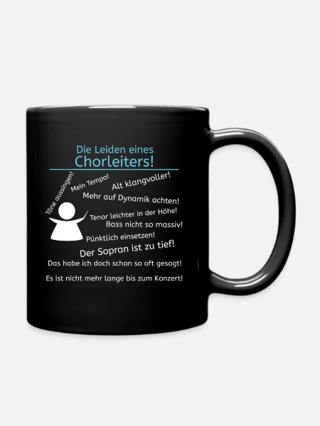 Die Leiden eines Chorleiters! Dirigenten Chormusik - Tasse einfarbig - Schwarz