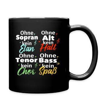 Ohne Sopran, Alt, Tenor und Bass kein Chor! - Tasse einfarbig - Schwarz - Rechts