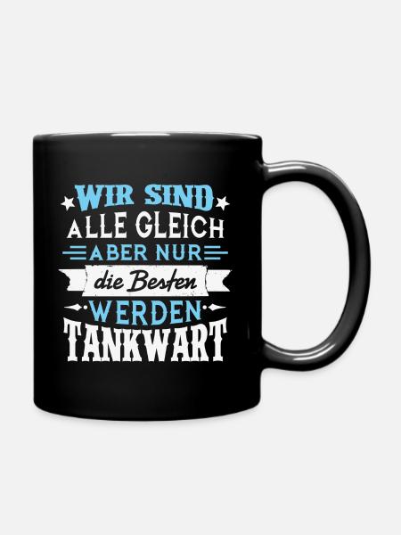 Aber nur die Besten werden TANKWART Tankstelle - Tasse einfarbig - Schwarz