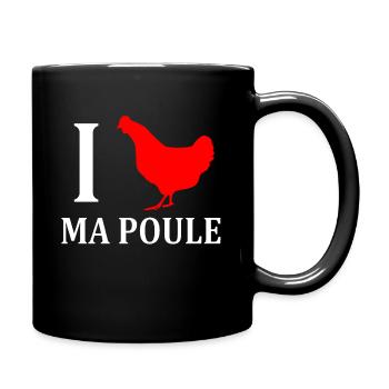 I love ma poule - Mug uni - noir - Droite