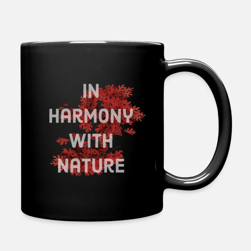 Sei In Stimmung Mit Der Natur - Tasse einfarbig - Schwarz
