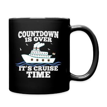Countdown Is Over It's Cruise Time - Kreuzfahrt - Tasse einfarbig - Schwarz - Rechts