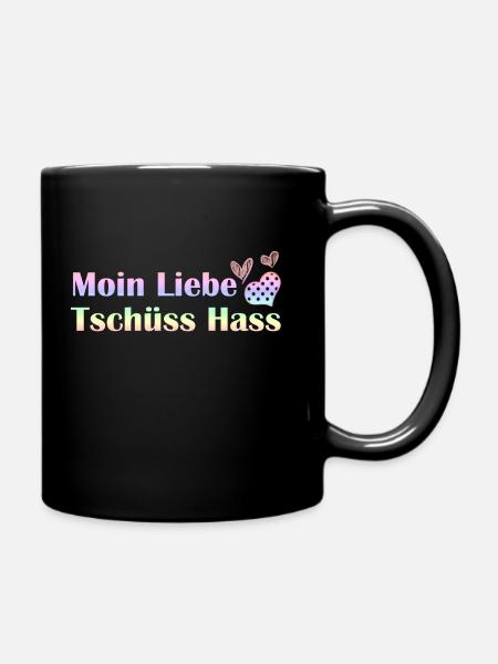 Moin Liebe, Tschüss Hass Herz romantisch Geschenk - Tasse einfarbig - Schwarz