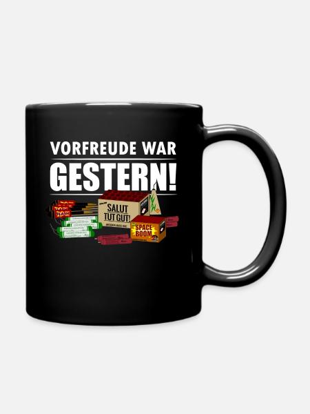 Pyro Silvester Vorfreude war gestern! - Tasse einfarbig - Schwarz