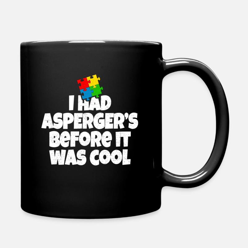 I had Aspergers before it was cool - Full Colour Mug - black