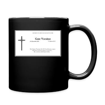 Gute Vorsaetze - Tasse einfarbig - Schwarz - Rechts