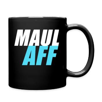 Maulaff Maul Aff - Tasse einfarbig - Schwarz - Rechts