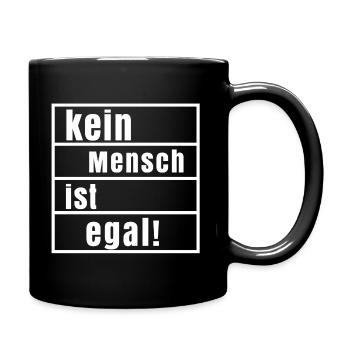 Kein Mensch ist illegal egal Europa Demokratie - Tasse einfarbig - Schwarz - Rechts