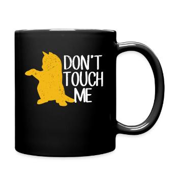 Don't touch me Katze Kätzchen - Tasse einfarbig - Schwarz - Rechts