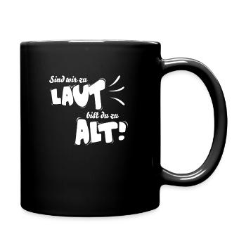 Motorrad fahren Sind wir zu laut bist du zu alt - Tasse einfarbig - Schwarz - Rechts