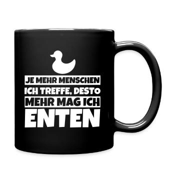 Enten Geschenke lustiger Spruch Ente Humor - Tasse einfarbig - Schwarz - Rechts