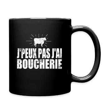 J'peux pas j'ai boucherie - Mug uni - noir - Droite